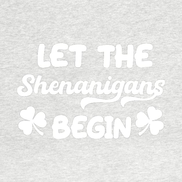 Let the Shenanigans Begin St Patrick’s Shamrock by aesthetice1